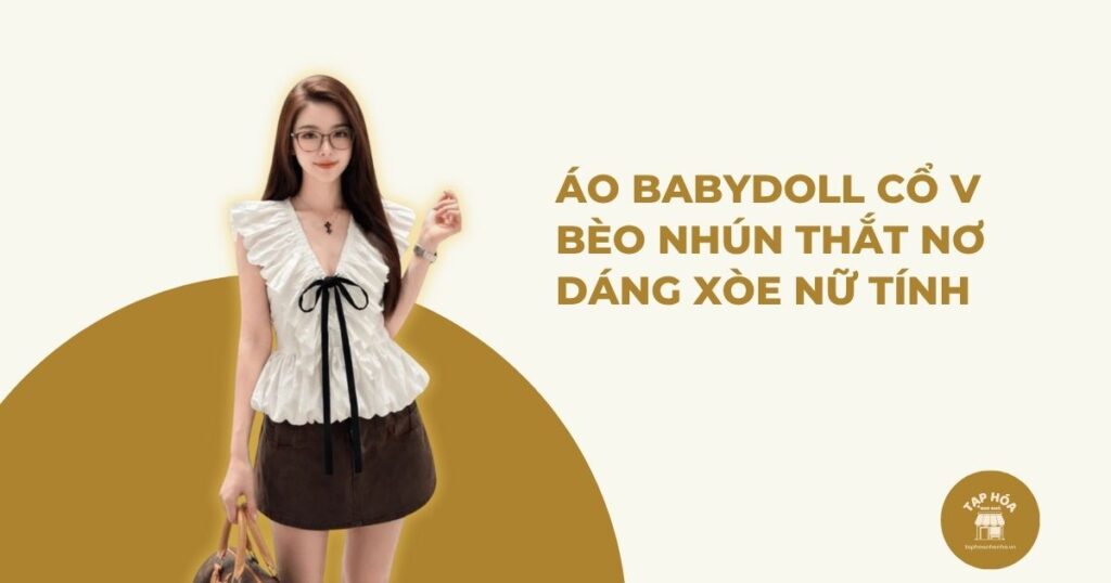 Áo babydoll cổ V bèo nhún thắt nơ dáng xòe nữ tính