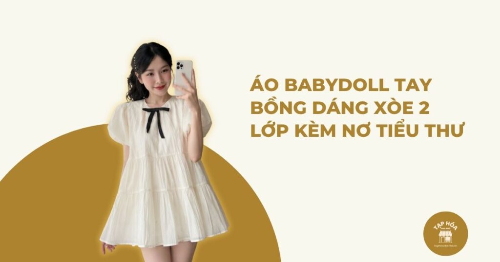 Áo babydoll tay bồng dáng xòe 2 lớp kèm nơ tiểu thư