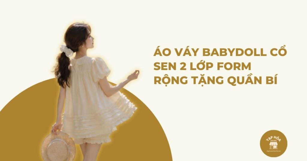Áo váy babydoll cổ sen 2 lớp form rộng tặng quần bí