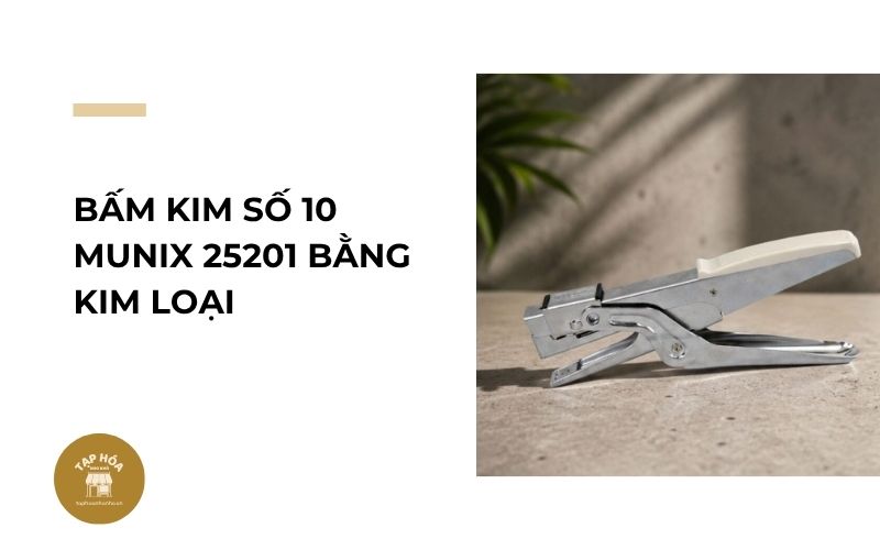 Bấm kim số 10 Munix 25201 bằng kim loại