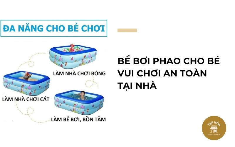 Bể bơi phao cho bé vui chơi an toàn tại nhà