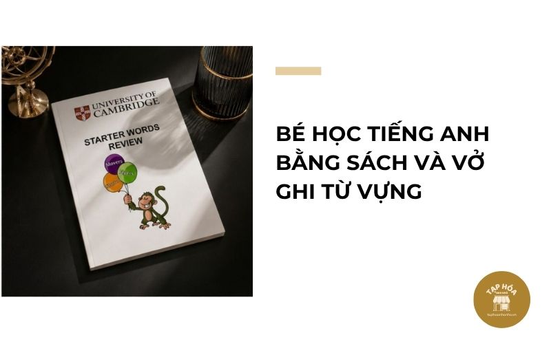 Bé học tiếng Anh bằng sách và vở ghi từ vựng