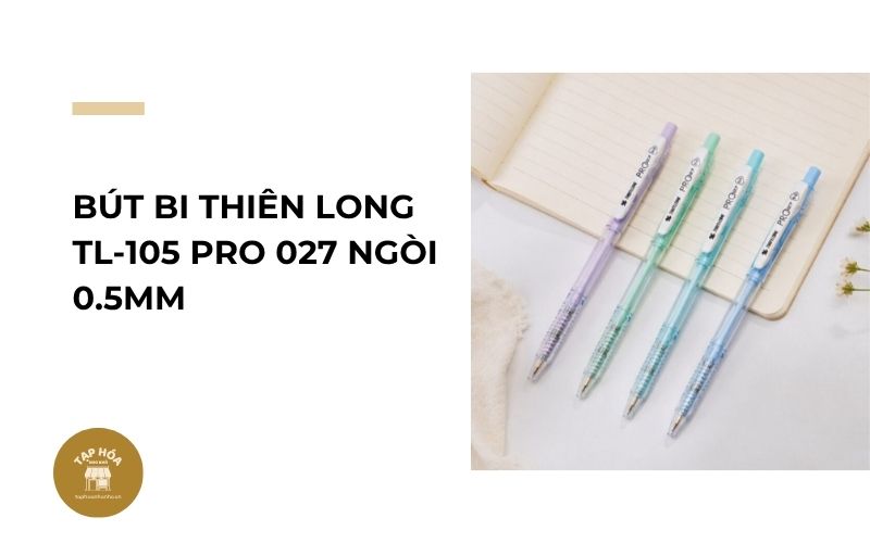 Bút bi Thiên Long TL-105 Pro 027 ngòi 0.5mm