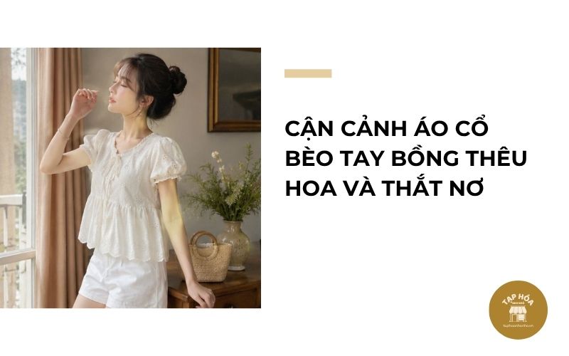Cận cảnh áo cổ bèo tay bồng thêu hoa và thắt nơ