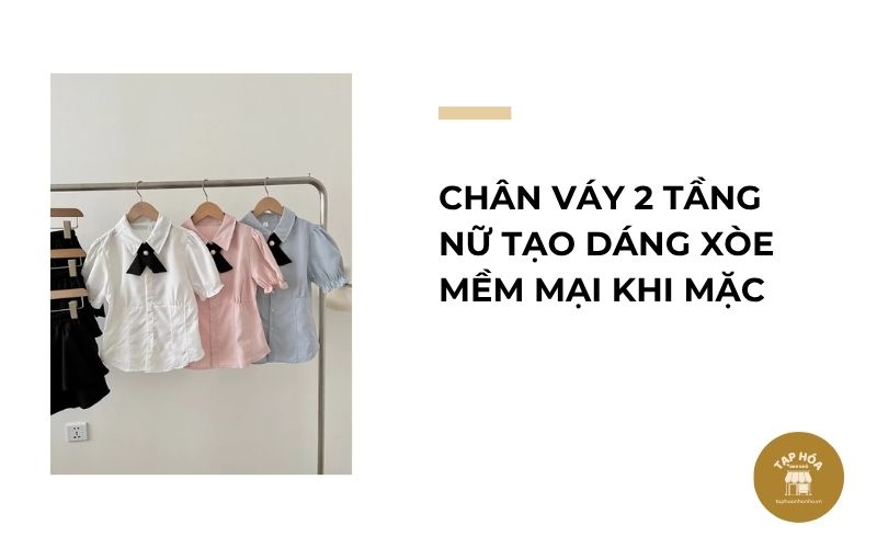 Chân váy 2 tầng nữ tạo dáng xòe mềm mại khi mặc
