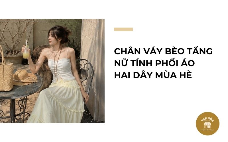 Chân váy bèo tầng nữ tính phối áo hai dây mùa hè