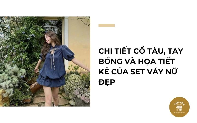 Chi tiết cổ tàu, tay bồng và họa tiết kẻ của set váy nữ đẹp