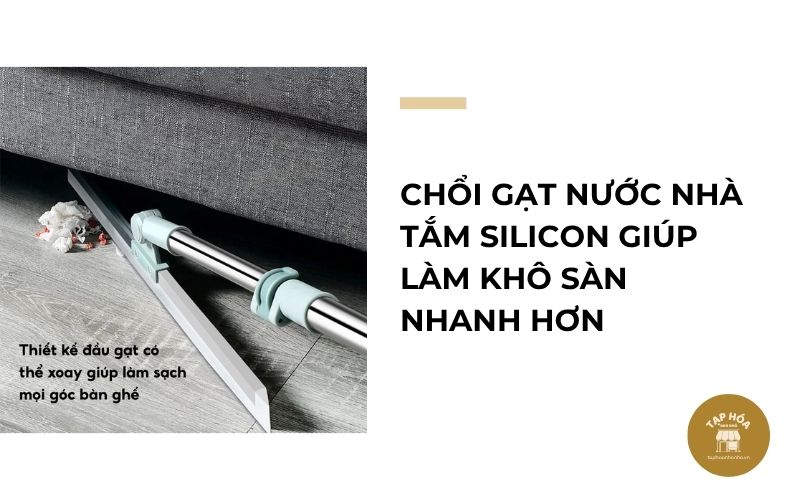 Chổi gạt nước nhà tắm silicon giúp làm khô sàn nhanh hơn
