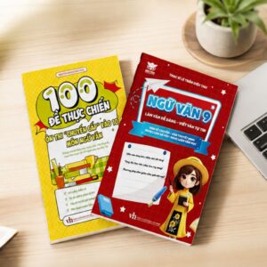 Combo Ngữ Văn 9 và 100 đề thực chiến ôn thi vào 10