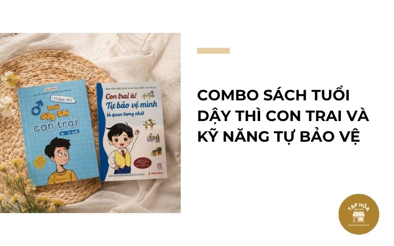 Combo sách tuổi dậy thì con trai và kỹ năng tự bảo vệ