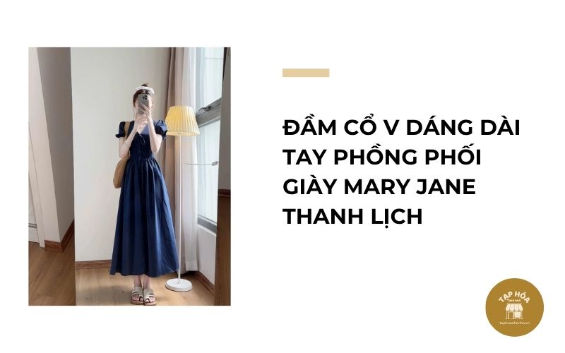 Đầm cổ V dáng dài tay phồng phối giày Mary Jane thanh lịch