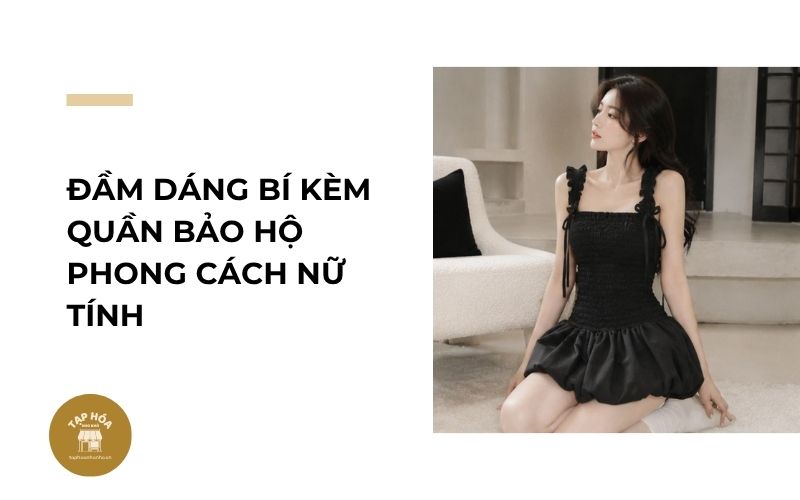 Đầm dáng bí kèm quần bảo hộ phong cách nữ tính