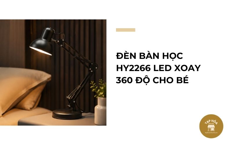 Đèn bàn học HY2266 LED xoay 360 độ cho bé