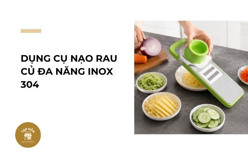 Dụng cụ nạo rau củ đa năng inox 304