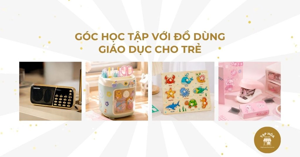 Góc học tập với đồ dùng giáo dục cho trẻ