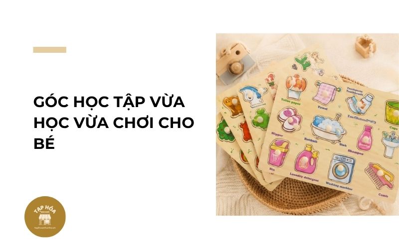 Góc học tập vừa học vừa chơi cho bé