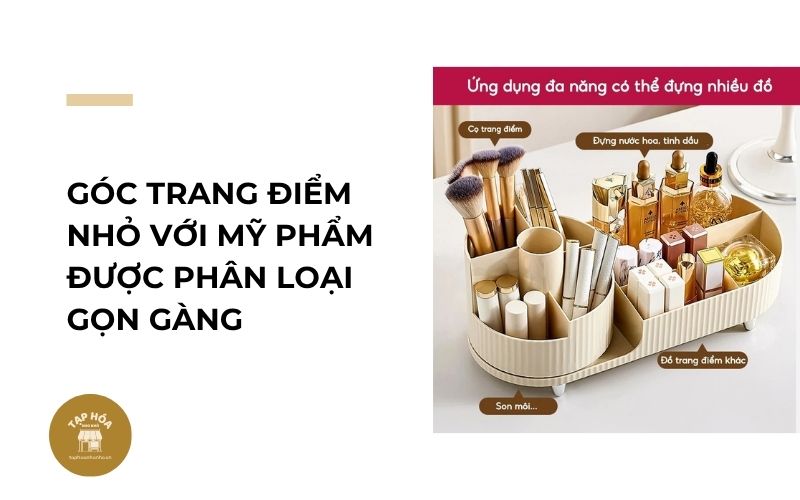 Góc trang điểm nhỏ với mỹ phẩm được phân loại gọn gàng
