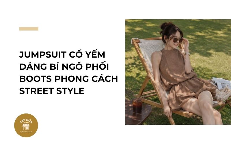 Jumpsuit cổ yếm dáng bí ngô phối boots phong cách street style
