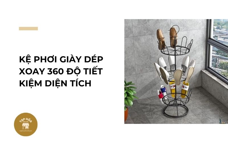 Kệ phơi giày dép xoay 360 độ tiết kiệm diện tích