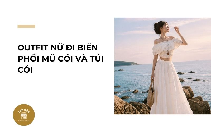 Outfit nữ đi biển phối mũ cói và túi cói