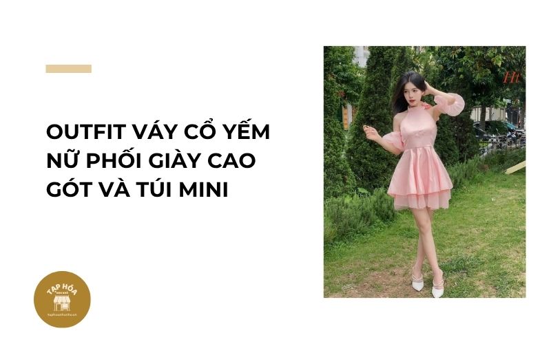 Outfit váy cổ yếm nữ phối giày cao gót và túi mini