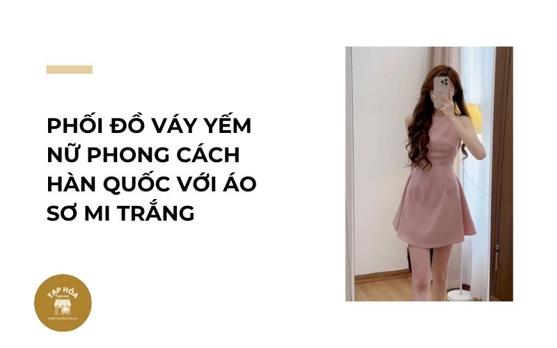 Phối đồ váy yếm nữ phong cách Hàn Quốc với áo sơ mi trắng