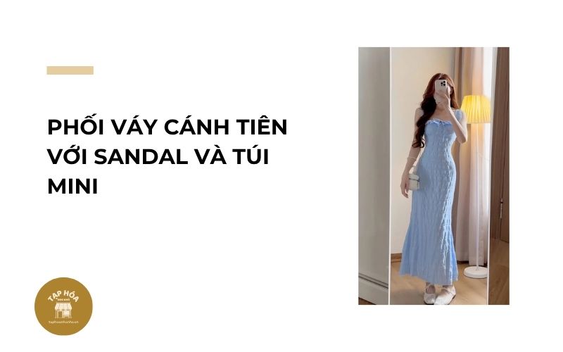 Phối váy cánh tiên với sandal và túi mini