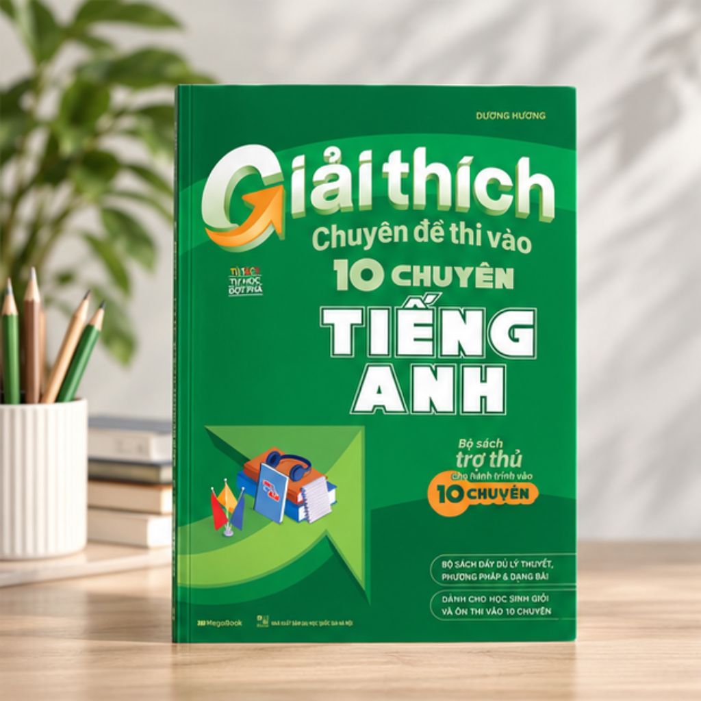 Sách Giải thích chuyên đề thi vào 10 chuyên Tiếng Anh - Ảnh 2