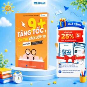 Sách Tăng Tốc 9+ ôn thi vào lớp 10 môn Ngữ Văn