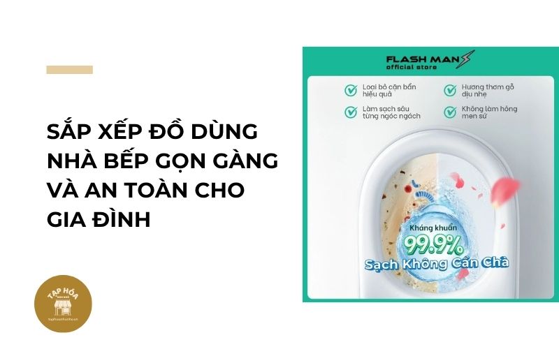 Sắp xếp đồ dùng nhà bếp gọn gàng và an toàn cho gia đình