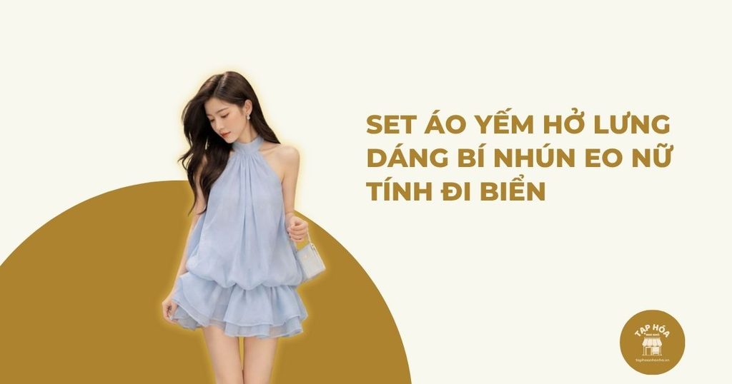 Set áo yếm hở lưng dáng bí nhún eo nữ tính đi biển