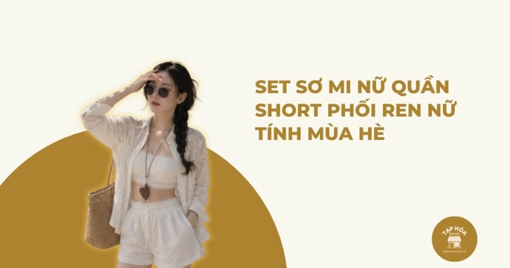 Set sơ mi nữ quần short phối ren nữ tính mùa hè