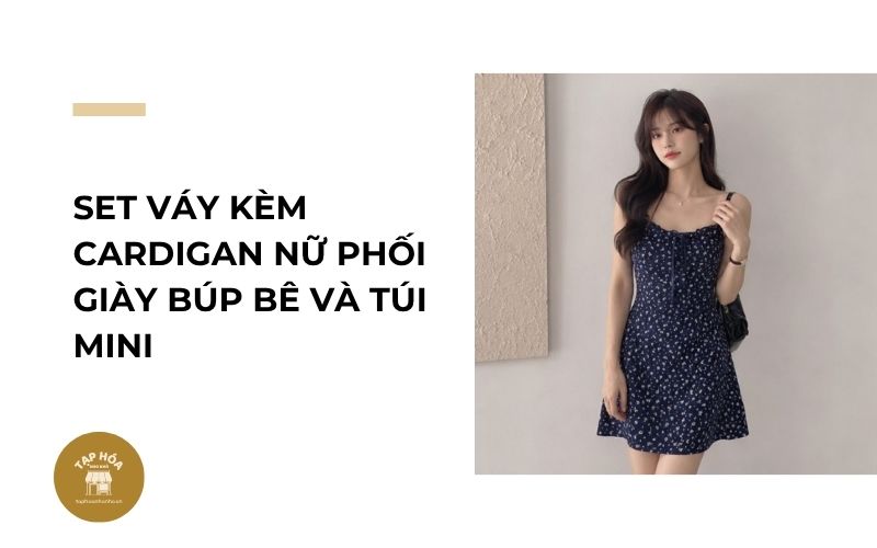 Set váy kèm cardigan nữ phối giày búp bê và túi mini