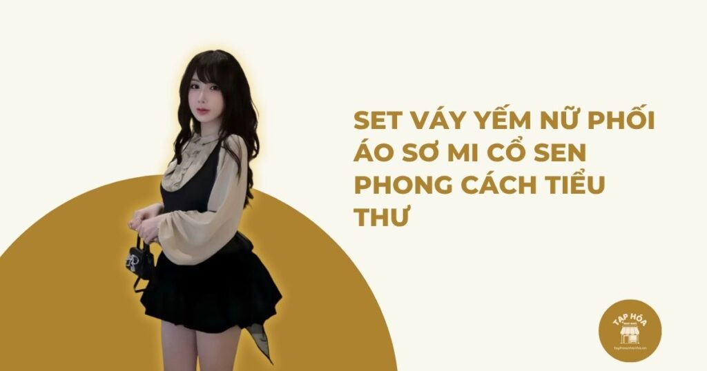 Set váy yếm nữ phối áo sơ mi cổ sen phong cách tiểu thư