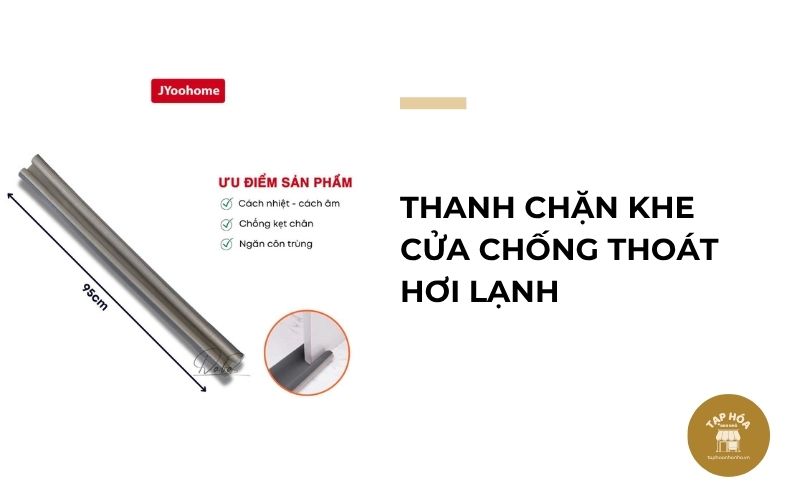 Thanh chặn khe cửa chống thoát hơi lạnh