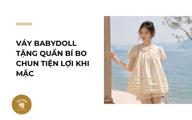Váy babydoll tặng quần bí bo chun tiện lợi khi mặc