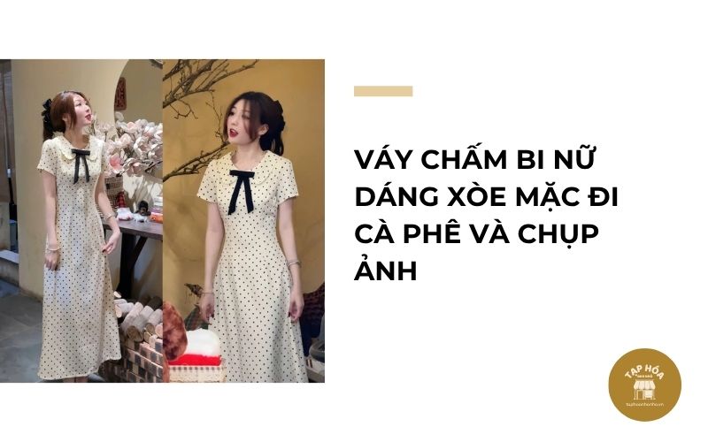 Váy chấm bi nữ dáng xòe mặc đi cà phê và chụp ảnh