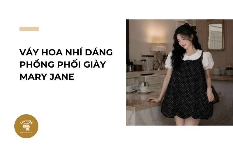 Váy hoa nhí dáng phồng phối giày Mary Jane