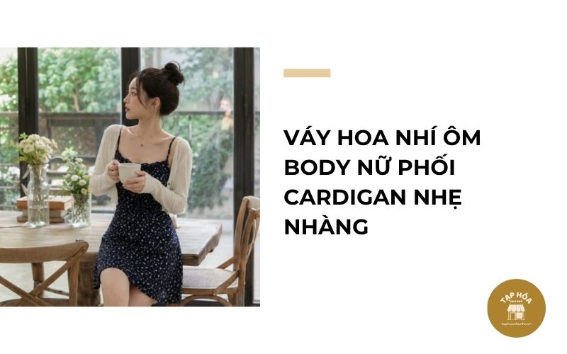 Váy hoa nhí ôm body nữ phối cardigan nhẹ nhàng