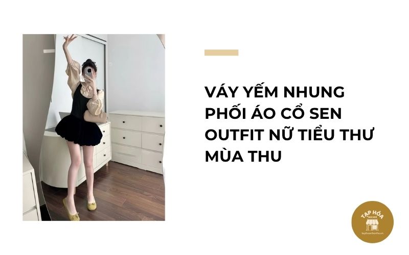 Váy yếm nhung phối áo cổ sen outfit nữ tiểu thư mùa thu