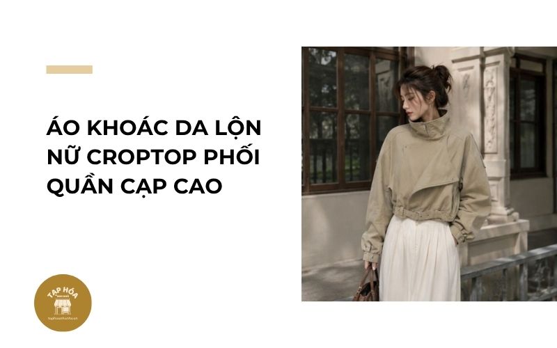 Áo khoác da lộn nữ croptop phối quần cạp cao