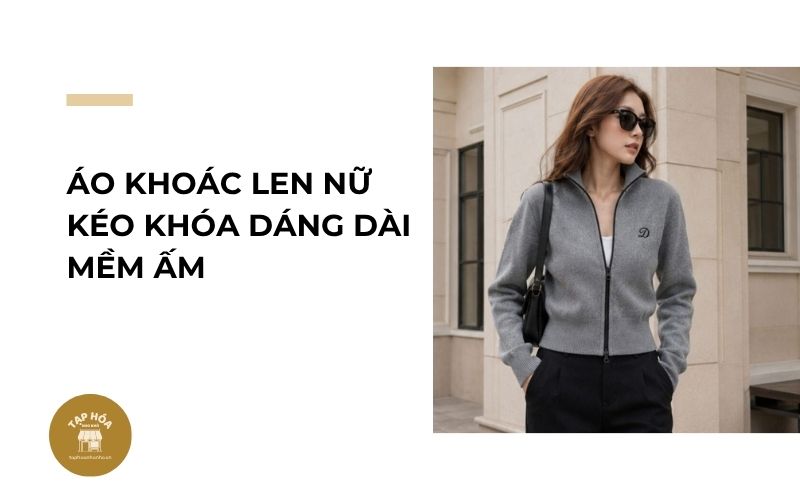 Áo khoác len nữ kéo khóa dáng dài mềm ấm