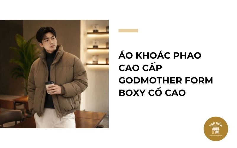 Áo khoác phao cao cấp GODMOTHER form boxy cổ cao
