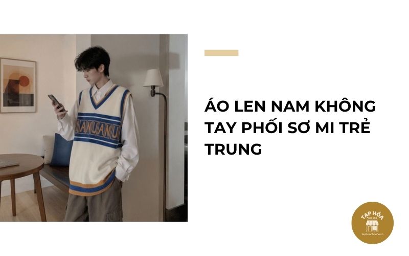 Áo len nam không tay phối sơ mi trẻ trung