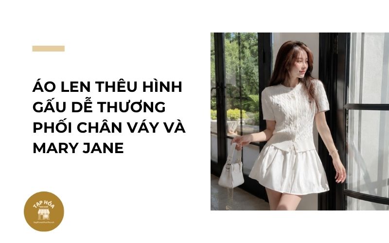 Áo len thêu hình gấu dễ thương phối chân váy và Mary Jane