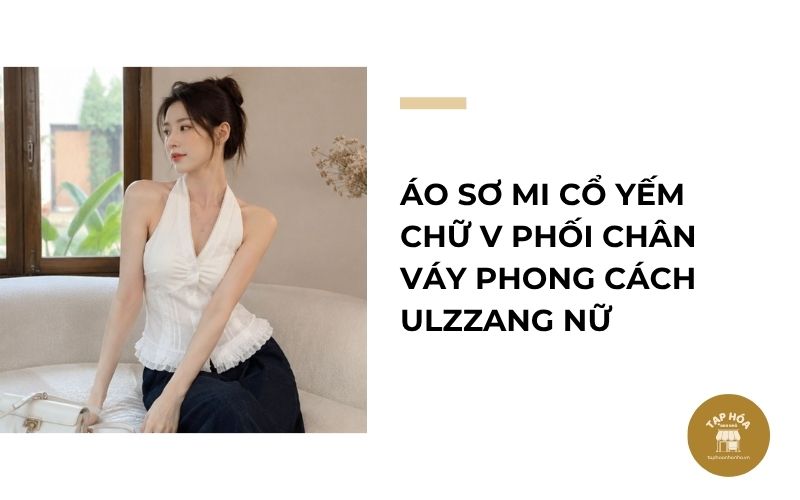 Áo sơ mi cổ yếm chữ V phối chân váy phong cách Ulzzang nữ