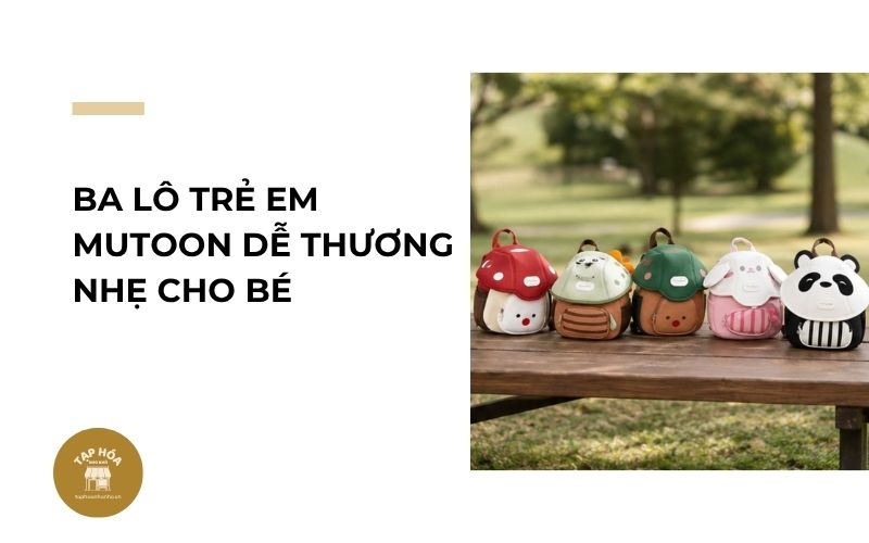 Ba lô trẻ em Mutoon dễ thương nhẹ cho bé