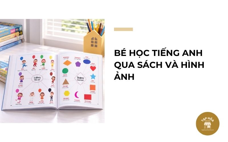 Bé học tiếng Anh qua sách và hình ảnh