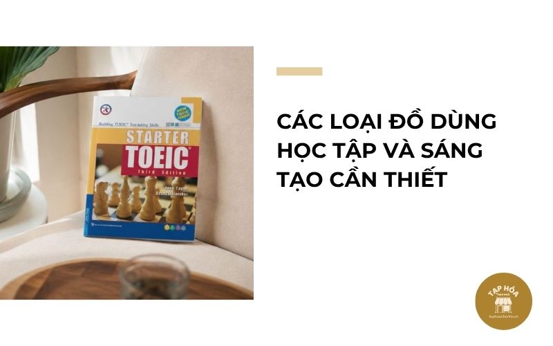 Các loại đồ dùng học tập và sáng tạo cần thiết