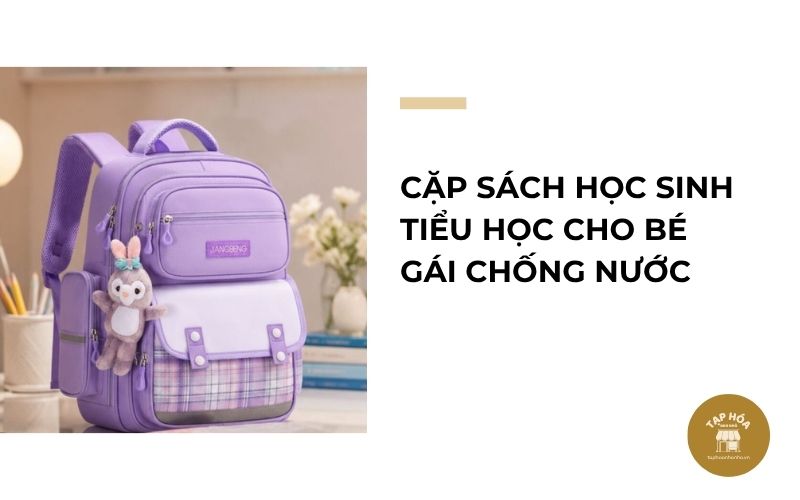 Cặp sách học sinh tiểu học cho bé gái chống nước